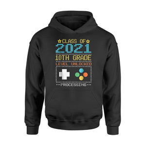 Class Of 2021 10TH Grade Level Unlocked Process Game Hoodie