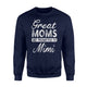 Great Moms Get Promoted To Mimi Grandma Gift Sweatshirt
