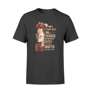I Am September Queen I'm Stronger Than You Black Girl T-Shirt