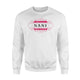 Grandma Gifts Best Ever Nani Loved By Tiny Humans Sweatshirt