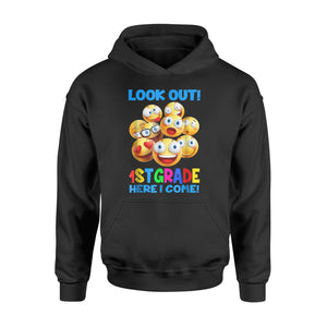 Cute Emoji Look out 1st Grade Here I Come Gift Hoodie
