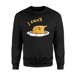 I Can't Lazy Egg Sweatshirt