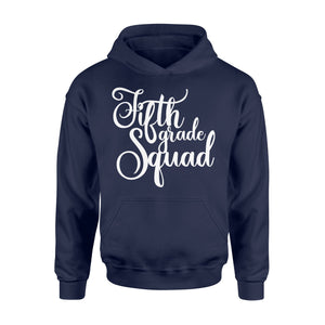 Fifth 5th Grade Squad Gift Hoodie