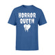 Horror Queen  - Horror Fan T-Shirt