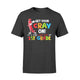 Get Your Cray On ! It's The Last Day Of 1st Grade T-Shirt