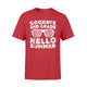 Goodbye 2nd Grade Hello Summer Second Grade Graduate T-Shirt