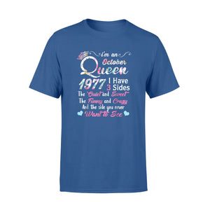 I'm An October Queen 1977 I Have 3 Sides Gifts T-Shirt