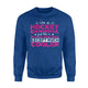 Grandma - I'm A Hockey Grandma, Just Like A Normal Sweatshirt