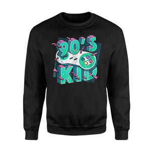 90s Kid For 90s Party Theme 90s Baby Men Women Sweatshirt