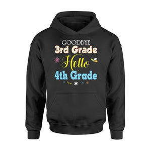 Goodbye 3rd Grade Hello 4th Class Of  Graduate  Hoodie