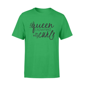 I'm A Queen Crowned In My Curls T-Shirt