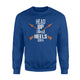 Head Up And Heels Down Arrow Pierce Horse Ride Lover Design Sweatshirt