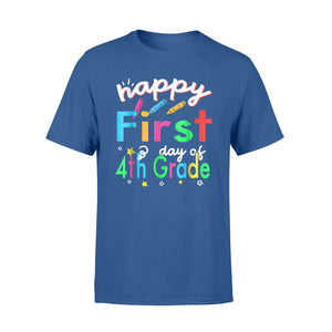 Happy First Day Of 4th Grade Funny T-Shirt