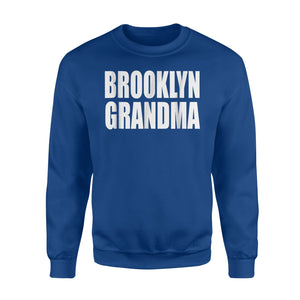 Brooklyn Grandma Funny Grandma Sweatshirt