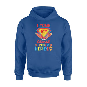 I Train 1st Grade Super Heroes  Hoodie