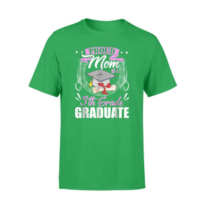 Graduate Gift Proud Mom Of A 5th Grade Graduate T-Shirt