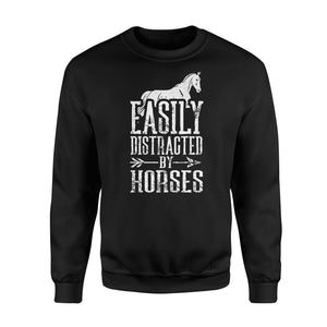 Easily Distracted By Horses Horse Lovers Sweatshirt