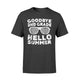 Goodbye 2nd Grade Hello Summer Second Grade Graduate T-Shirt