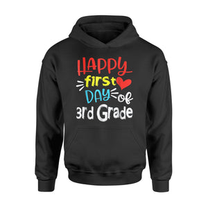 Happy First Day Of 3rd Grade  Hoodie