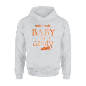 Will Trade Baby For Candy Halloween Grandma Mom Hoodie