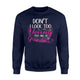 Don't I Look Too Young To Be A Grandma Sweatshirt