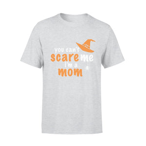 You Cant Scare Me Im A Mom Halloween T-shirt