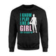 I Know I Play Like A Girl Try To Keep Up Soccer  Fleece Sweatshirt