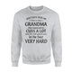 Don't Mess With Me I Have A Crazy Grandma Sweatshirt