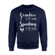 Grandma Is My Name Spoiling Is My Game Sweatshirt