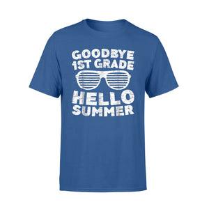 Goodbye 1st Grade Hello Summer First Grade Graduate T-Shirt