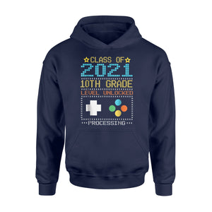 Class Of 2021 10TH Grade Level Unlocked Process Game Hoodie