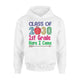 Class Of 2030 1st Grade Here I Come First Grade Team Hoodie