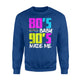 80s Baby 90s Made Me Themed Retro Neon Party Wear Sweatshirt