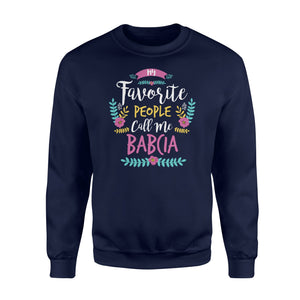 Favorite People Call Me Babcia! Polish Grandma Sweatshirt