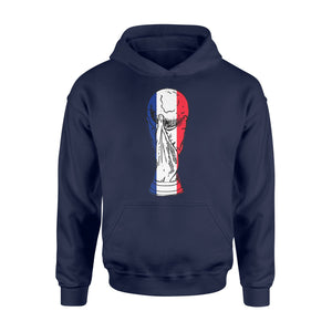 France Football And The Cup Goes To France Hoodie