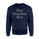 Best Grandma Ever - Great Gift For New Grandmas Sweatshirt