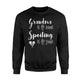 Grandma Is My Name Spoiling Is My Game Sweatshirt