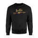 Gold Arrow Heart Lolli Funny Gift For Grandma Sweatshirt