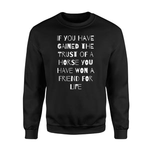 Gain The Trust Of A Horse Funny Sweatshirt