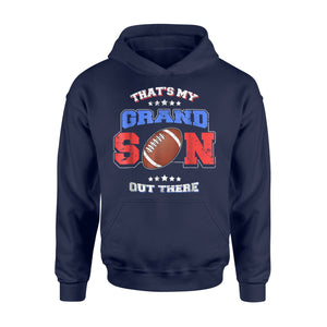 Football That's My Grandson Out There Grandma Grandpa Hoodie