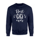 Best GiGi Ever Gift Fun Cute Grandma Sweatshirt