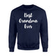 Best Grandma Ever Cute Gift Sweatshirt