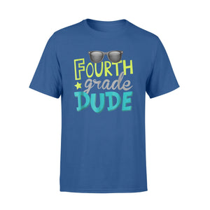 Fourth Grade Dude First Day Of 4th Grade  T-Shirt
