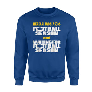 Funny Football Season (White Gold Lettering)  Sweatshirt