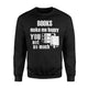 Books Make Me Happy You Not So Much Sweatshirt