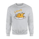 I Can't Lazy Egg Sweatshirt
