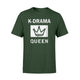 K-Drama Queen T-Shirt