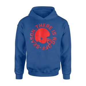Football There Is No Off Season Team Player Training Hoodie