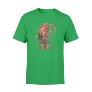 I'm A April Queen  I Have 3 Sides T-Shirt