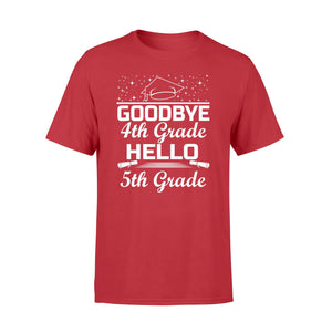 Goodbye 4th Grade Hello 5th Grade Graduation T-Shirt